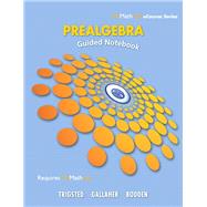 Guided Notebook for Trigsted/Gallaher/Bodden Prealgebra