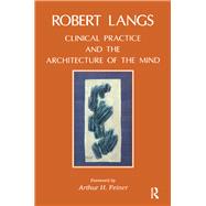 Clinical Practice and the Architecture of the Mind