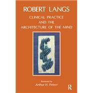 Clinical Practice and the Architecture of the Mind