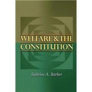 Welfare And the Constitution