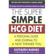 The Super Simple HCG Diet,9780757003752