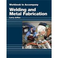 Study Guide for Jeffus/Burris' Welding and Metal Fabrication