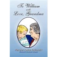 To William With Love, Grandma