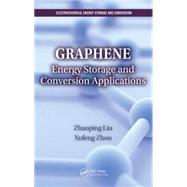 Graphene: Energy Storage and Conversion Applications