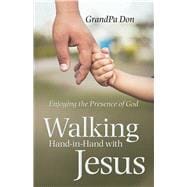 Walking Hand-in-hand With Jesus