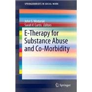 E-therapy for Substance Abuse and Co-morbidity