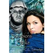 The Scorpions Strike: Green Stone of Healing?« Series - Book Three