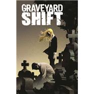 Graveyard Shift