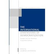 The International Dimensions of Democratization Europe and the Americas