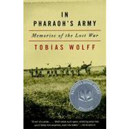 In Pharaoh's Army: Memories of the Lost War