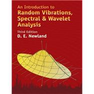 An Introduction to Random Vibrations, Spectral & Wavelet Analysis