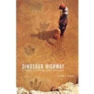 Dinosaur Highway : A History of Dinosaur Valley State Park