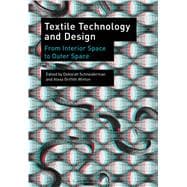 Textile Technology and Design From Interior Space to Outer Space