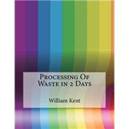 Processing of Waste in 2 Days