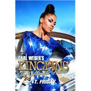 Carl Weber's Kingpins: The Ultimate Hustle