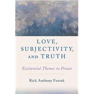 Love, Subjectivity, and Truth