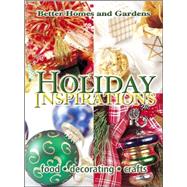 Holiday Inspirations : Food, Decorating, Crafts