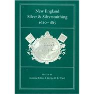 New England Silver & Silversmithing, 1620-1815