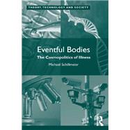 Eventful Bodies: The Cosmopolitics of Illness