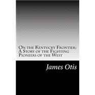 On the Kentucky Frontier