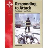 Responding to Attack : Firefighters and Police
