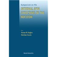 Symposium on the Internal Spin Structure of the Nucleon: Yale University 5-6 January 1994