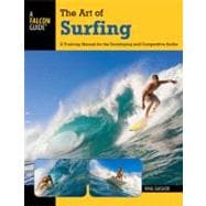 The Art of Surfing, 2nd A Training Manual for the Developing and Competitive Surfer