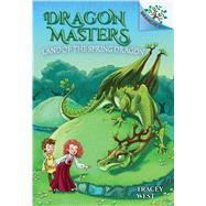 Land of the Spring Dragon: A Branches Book (Dragon Masters #14) (Library Edition)
