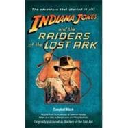 Indiana Jones and the Raiders of the Lost Ark Originally published as Raiders of the Lost Ark