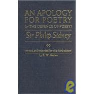 An Apology For Poetry (Or The Defence Of Poesy); Revised and Expanded Second Edition