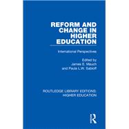 Reform and Change in Higher Education