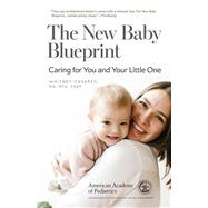 The New Baby Blueprint Caring for You and Your Little One