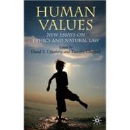 Human Values New Essays on Ethics and Natural Law