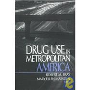 Drug Use in Metropolitan America
