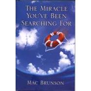 The Miracle You've Been Searching for