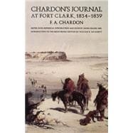 Chardon's Journal at Fort Clark 1834-1839