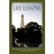 Life Lessons: Writings from the Osher Lifelong Learning Institute at the Florida State University