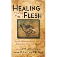 Healing to All Their Flesh