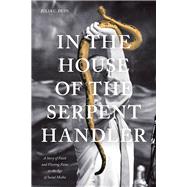 In the House of the Serpent Handler