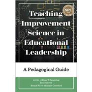 Teaching Improvement Science in Educational Leadership: A Pedagogical Guide