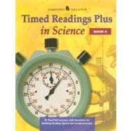Timed Readings Plus in Science : Book 6: 25 Two-Part Lessons with Questions for Building Reading Speed and Comprehension