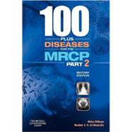100 Plus Diseases for the MRCP