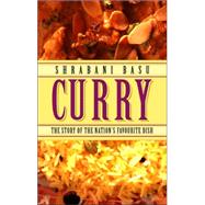 Curry : The Story of the Nation's Favourite Dish
