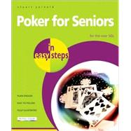 Poker for Seniors in Easy Steps For the Over 50s