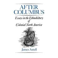 After Columbus Essays in the Ethnohistory of Colonial North America