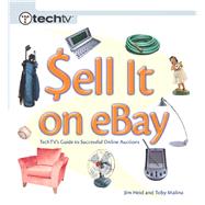Sell It on eBay: TechTV's Guide to Successful Online Auctions