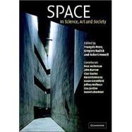 Space: In Science, Art and Society