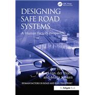 Designing Safe Road Systems: A Human Factors Perspective