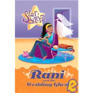 Rani and the Wedding Ghost