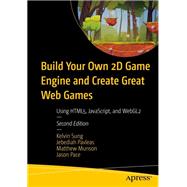 Build Your Own 2D Game Engine and Create Great Web Games